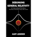 Debunking General Relativity