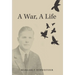 A War, A Life