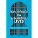 Shopping for Meaningful Lives
