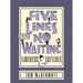 Five Lines No Waiting
