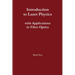 Introduction to Laser Physics with Applications in Fiber Optics