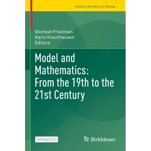 Model and Mathematics: From the 19th to the 21st Century