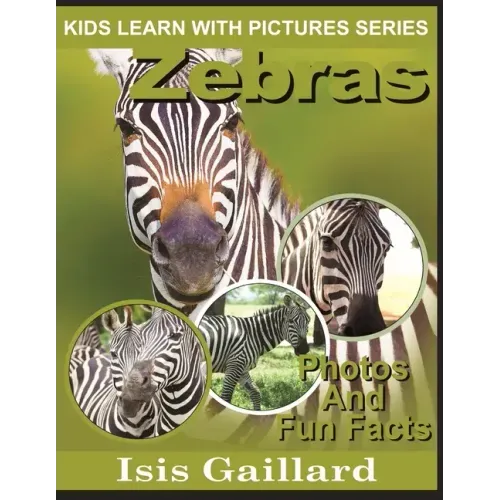 Zebras: Photos and Fun Facts for Kids