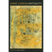 Anne Carson: Antiquity