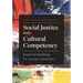 Social Justice and Cultural Competency: Essential Readings for School Librarians