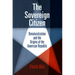 The Sovereign Citizen: Denaturalization and the Origins of the American Republic