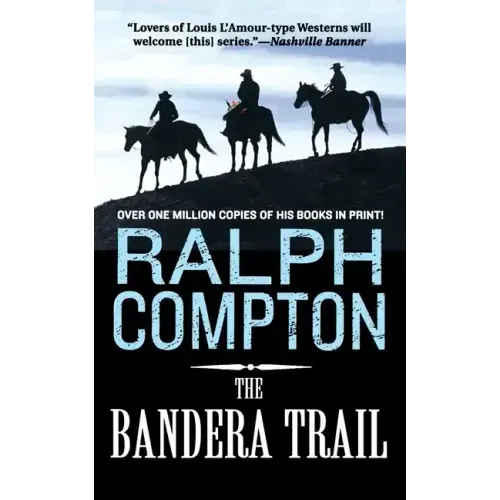 The Bandera Trail: The Trail Drive, Book 4