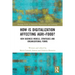 How is Digitalization Affecting Agri-food?: New Business Models, Strategies and Organizational Forms