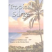 Tropical Surge: A History of Ambition and Disaster on the Florida Shore