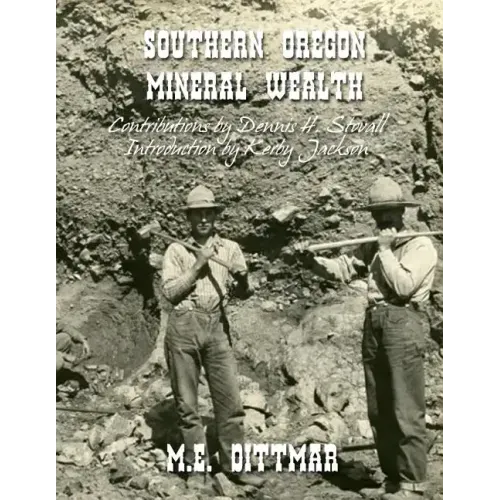 Southern Oregon Mineral Wealth