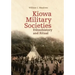 Kiowa Military Societies, 263: Ethnohistory and Ritual