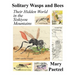 Solitary Wasps and Bees: Their Hidden World in the Siskiyou Mountains