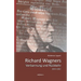 Richard Wagners Verbannung und Rückkehr 1849-1862