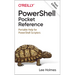 Powershell Pocket Reference: Portable Help for Powershell Scripters