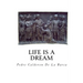 Life Is a Dream