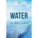 Water: The Bible