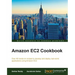 Amazon EC2 Cookbook