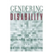 Gendering Disability