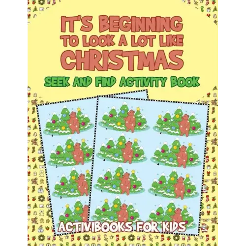It's Beginning to Look a Lot like Christmas: Seek and Find Activity Book