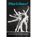 What Is Dance?: Readings in Theory and Criticism