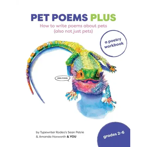 Pet Poems Plus: How to write poems about pets (also not just pets): How to