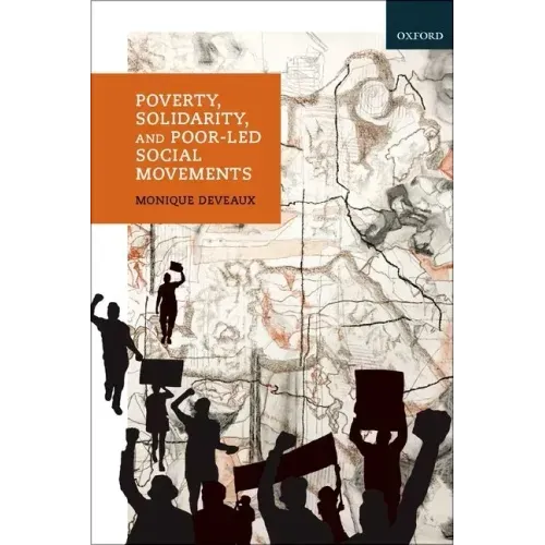 Poverty, Solidarity, and Poor-Led Social Movements