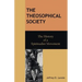 The Theosophical Society: The History of a Spiritualist Movement