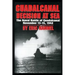 Guadalcanal: Decision at Sea: The Naval Battle of Guadalcanal November 13-15,1942