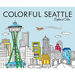 Colorful Seattle: Explore & Color