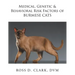 Medical, Genetic & Behavioral Risk Factors of Burmese Cats