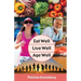 Eat Well, Live Well, Age Well