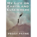 My Life on Earth and Elsewhere