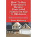 How to Buy Foreclosures: Buying Foreclosed Homes for Sale in Oklahoma: Buying Foreclosures the Secrets to Find & Finance Foreclosed Houses in Oklahoma