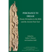 Perchance to Dream: Dream Divination in the Bible and the Ancient Near East