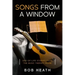 Songs from a Window: End-of-Life Stories from the Music Therapy Room