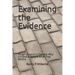 Examining the Evidence: Tough Questions That Ask Why Christians Believe What They Believe