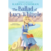 The Ballad of Lucy Whipple