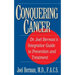 Conquering Cancer: Dr. Joel Berman's Integrative Guide to Prevention and Treatment