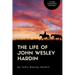 The Life of John Wesley Hardin