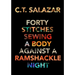 Forty Stitches Sewing a Body Against a Ramshackle Night