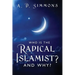 Who Is the Radical Islamist? and Why?