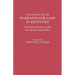 Calendar of the Warrants for Land in Kentucky. Granted for Service in the French and Indian War