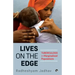 Lives on the Edge Tuberculosis in Marginalised Populations