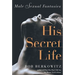 His Secret Life: Male Sexual Fantasies