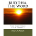 BUDDHA, The Word: The Eightfold Path (500BC)