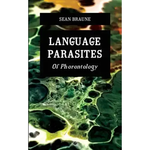 Language Parasites: Of Phorontology