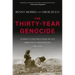 The Thirty-Year Genocide: Turkey's Destruction of Its Christian Minorities, 1894-1924