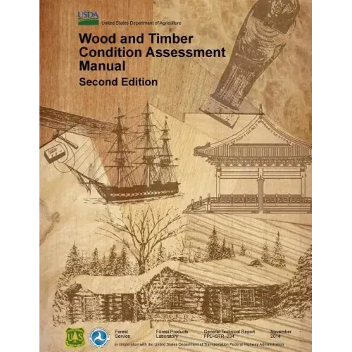 Wood and timber condition assessment manual