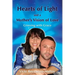 Hearts of Light and a Mother's Vision of Love