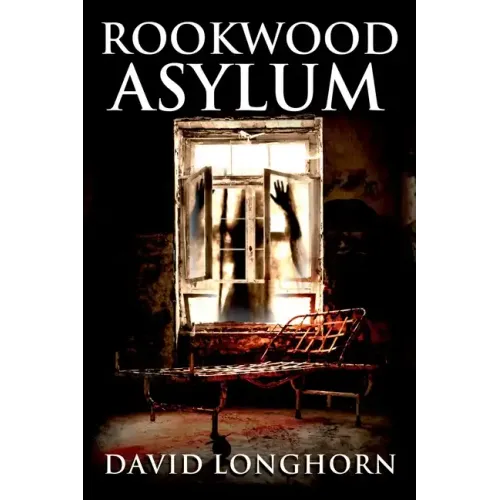 Rookwood Asylum: Supernatural Suspense with Scary & Horrifying Monsters